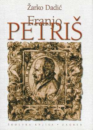 FRANJO PETRIŠ - FRANCISCUS PATRICIUS