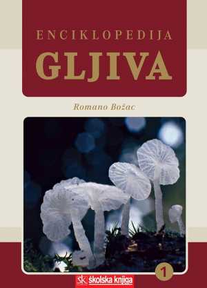 ENCIKLOPEDIJA GLJIVA - 1. SVEZAK