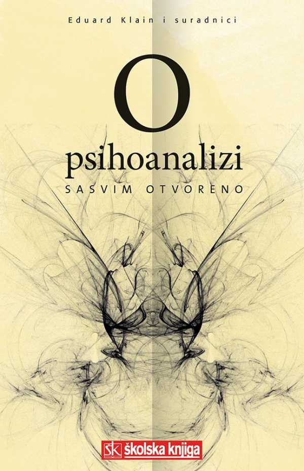 O PSIHOANALIZI SASVIM OTVORENO