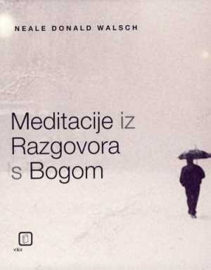 MEDITACIJE IZ RAZGOVORA S BOGOM