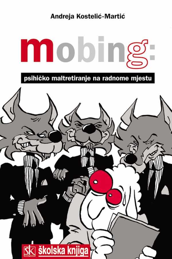 MOBING - PSIHIČKO MALTRETIRANJE NA RADNOME MJESTU