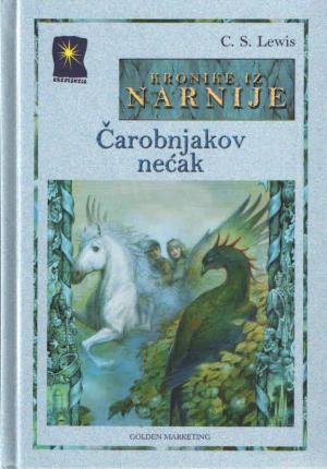 KRONIKE IZ NARNIJE - ČAROBNJAKOV NEĆAK