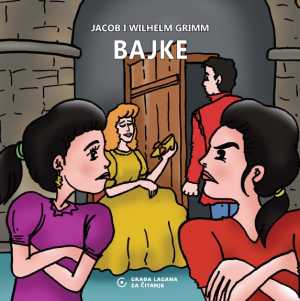 BAJKE - GRIMM - GRAĐA LAGANA ZA ČITANJE