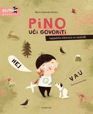 PINO UČI GOVORITI - logopedska slikovnica za najmlađe