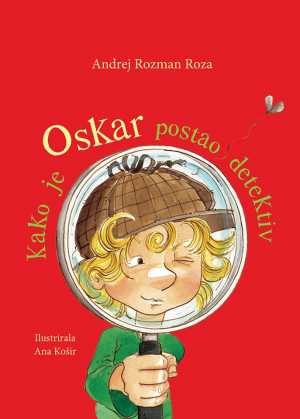 KAKO JE OSKAR POSTAO DETEKTIV