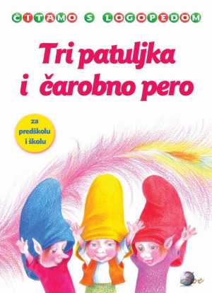 TRI PATULJKA I ČAROBNO PERO
