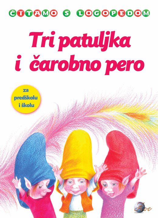 TRI PATULJKA I ČAROBNO PERO