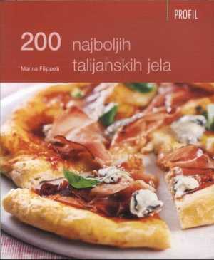 200 NAJBOLJIH TALIJANSKIH JELA