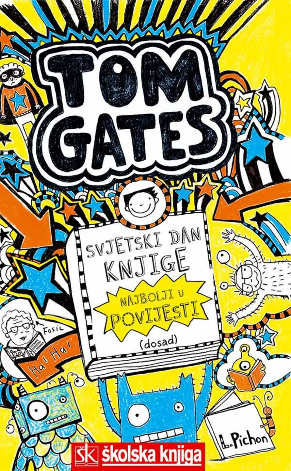 TOM GATES - SVJETSKI DAN KNJIGE - NAJBOLJI U POVIJESTI (DO SAD) - KNJIGA ZA POTICANJE ČITANJA