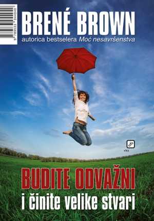 BUDITE ODVAŽNI I ČINITE VELIKE STVARI