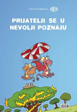 PRIJATELJI SE U NEVOLJI POZNAJU
