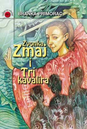 ZVONKA ZMAJ I TRI KAVALIRA