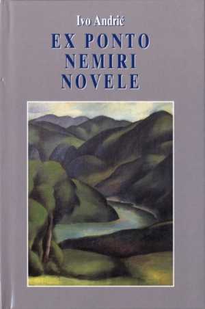 EX PONTO, NEMIRI, NOVELE (Put Alije Đerzeleza)