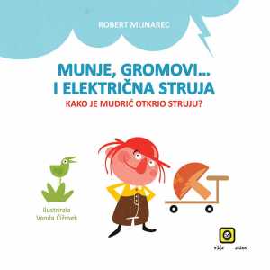MUNJE, GROMOVI I ELEKTRIČNA STRUJA