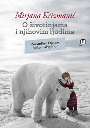 O ŽIVOTINJAMA I NJIHOVIM LJUDIMA