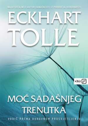 MOĆ SADAŠNJEG TRENUTKA