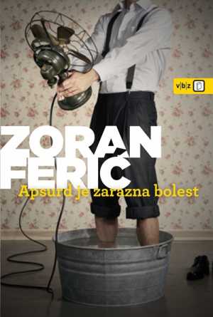 APSURD JE ZARAZNA BOLEST