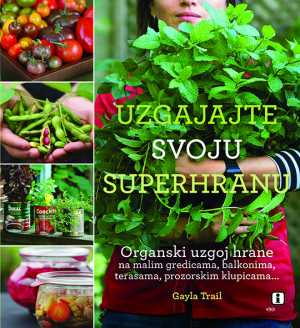 UZGAJAJTE SVOJU SUPERHRANU