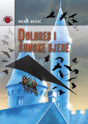 DOLORES I ŠUMSKE SJENE