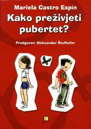 KAKO PREŽIVJETI PUBERTET