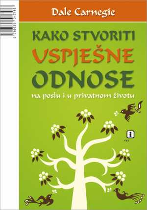 KAKO STVORITI USPJEŠNE ODNOSE