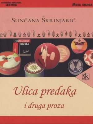 ULICA PREDAKA I DRUGA PROZA