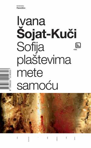 SOFIJA PLAŠTEVIMA METE SAMOĆU
