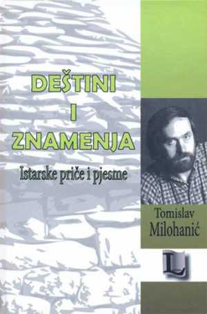 DEŠTINI I ZNAMENJA (Istarske priče)