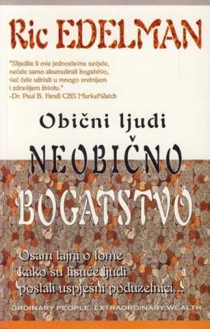 OBIČNI LJUDI - NEOBIČNO BOGATSTVO