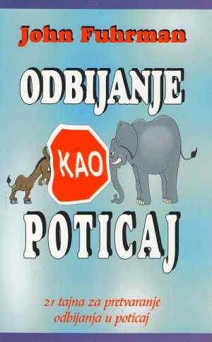 ODBIJANJE KAO POTICAJ