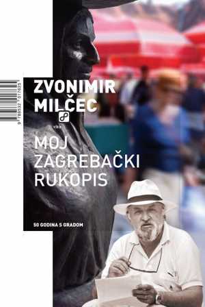 MOJ ZAGREBAČKI RUKOPIS