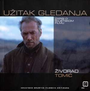 UŽITAK GLEDANJA - ZAPISI O SVJETSKOM FILMU