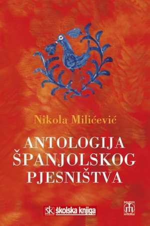 ANTOLOGIJA ŠPANJOLSKOG PJESNIŠTVA