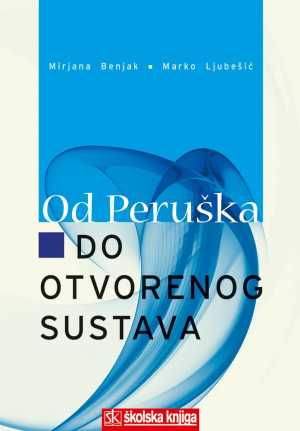 OD PERUŠKA DO OTVORENOG SUSTAVA
