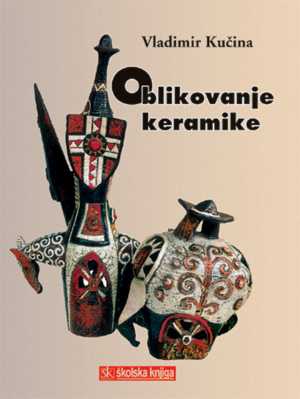 OBLIKOVANJE KERAMIKE