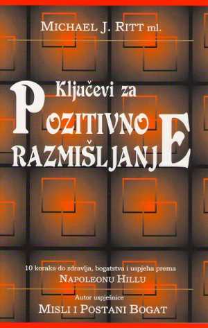 KLJUČEVI ZA POZITIVNO RAZMIŠLJAJNJE
