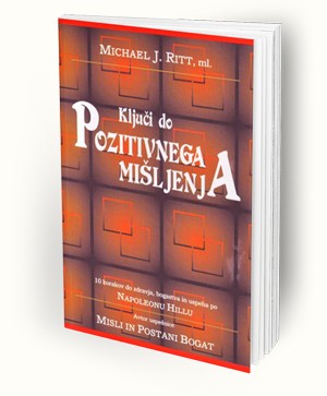 KLJUČI DO POZITIVNEGA MIŠLJENJA
