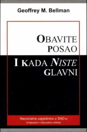 OBAVITE POSAO I KADA NISTE GLAVNI