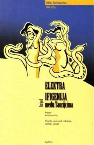 ELEKTRA, IFIGENIJA MEĐU TAURIJCIMA