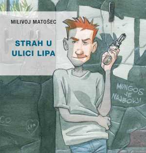 STRAH U ULICI LIPA
