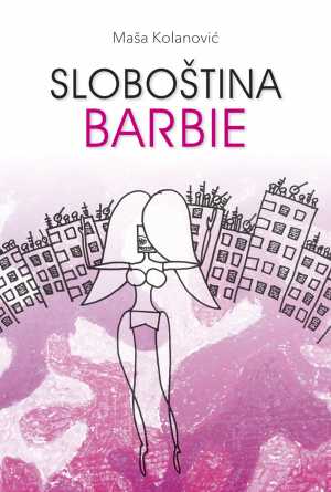 SLOBOŠTINA BARBIE