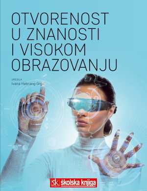 OTVORENOST U ZNANOSTI I VISOKOM OBRAZOVANJU