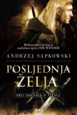 SAGA O VJEŠCU 1: POSLJEDNJA ŽELJA