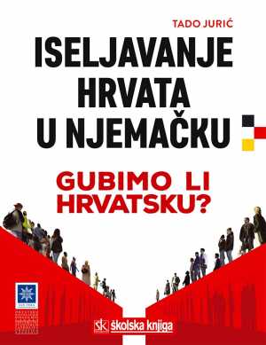 ISELJAVANJE HRVATA U NJEMAČKU - GUBIMO LI HRVATSKU?