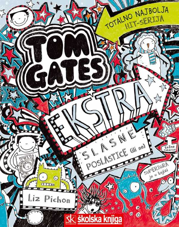 TOM GATES 6 - EKSTRA SLASNE POSLASTICE (ILI NE)