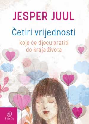 ČETIRI VRIJEDNOSTI KOJE ĆE DJECU PRATITI DO KRAJA ŽIVOTA