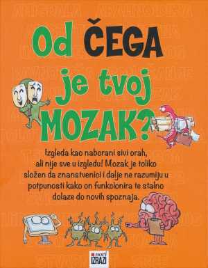 OD ČEGA JE TVOJ MOZAK?