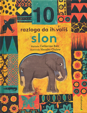 10 RAZLOGA DA IH VOLIŠ - SLON