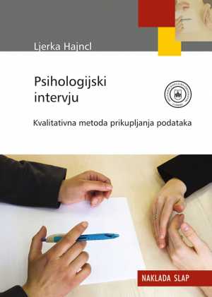 PSIHOLOGIJSKI INTERVJU - KVALITATIVNA METODA PRIKUPLJANJA PODATAKA