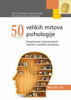 50 VELIKIH MITOVA PSIHOLOGIJE